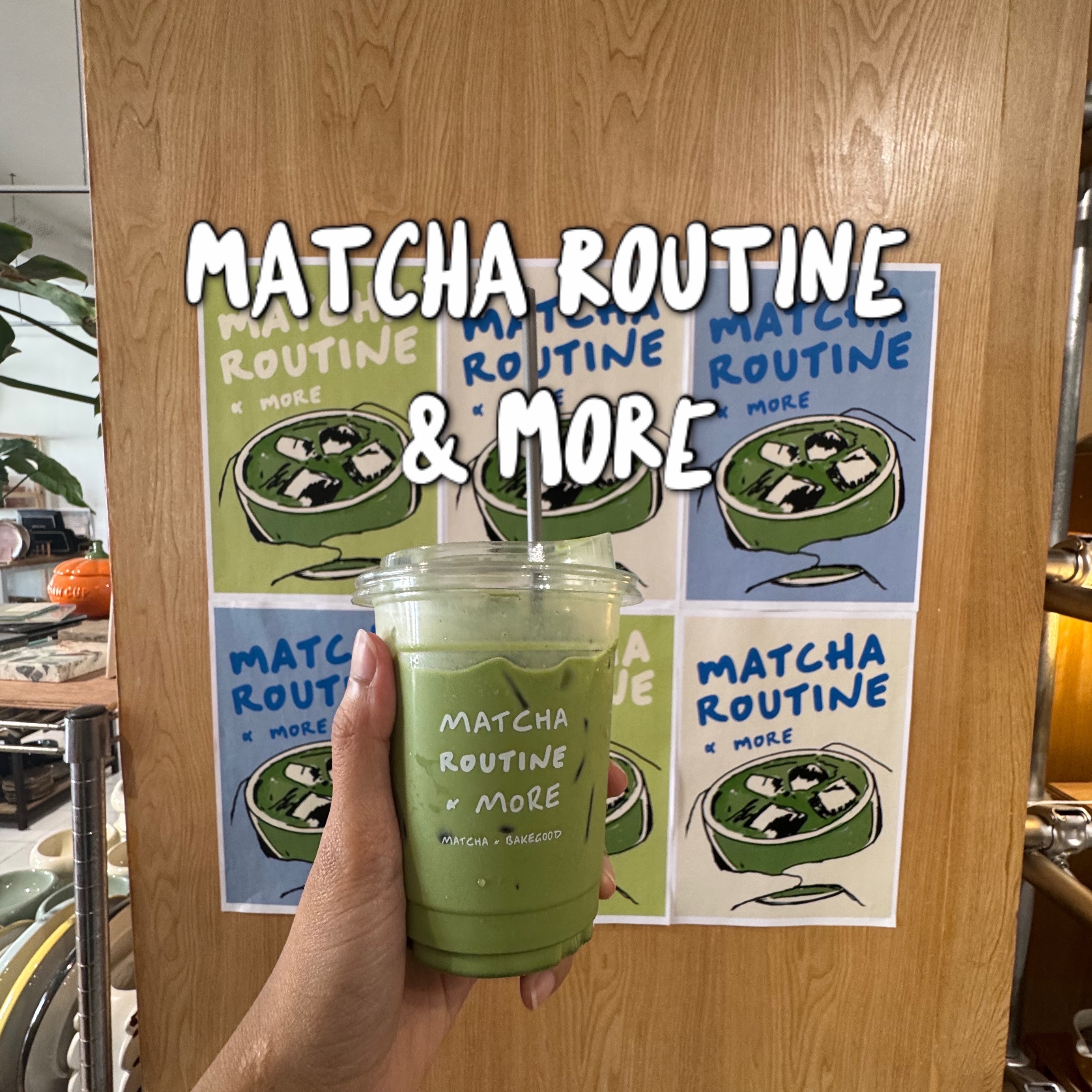 Matcha Routine & More